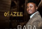 Download Music Na You Be Baba Mp3 By Osazee