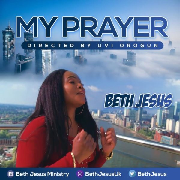 Watch Video My Prayer By Beth Jesus