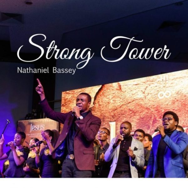 Download Music Strong Tower Mp3 By Nathaniel Bassey Ft. Glenn Gwazai