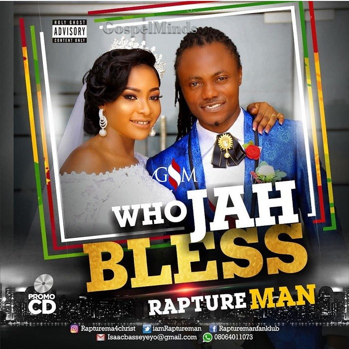 Download Music Who Jah Bless Mp3 By RaptureMan