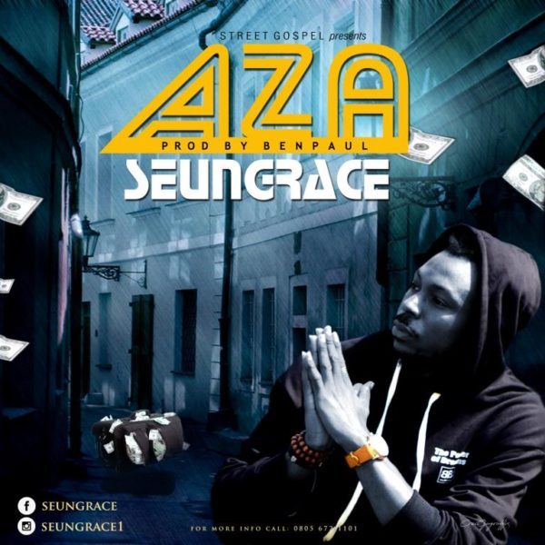 Download Music Aza Mp3 By SeunGrace