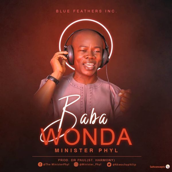 Download Music Baba Wonda Mp3 By Minister Phyl