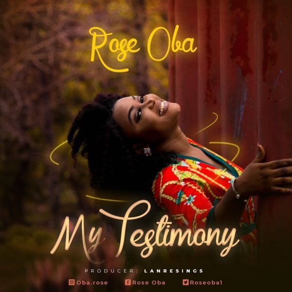 Download Music My Testimony Mp3 By Rose ola