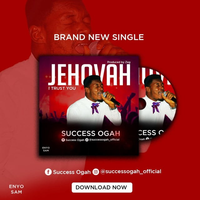 Download Music Jehovah I Trust You Mp3 By Success Ogah