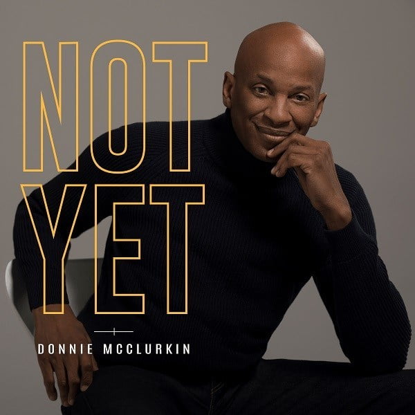 Download Music Not Yet Mp3 By Donnie McClurkin