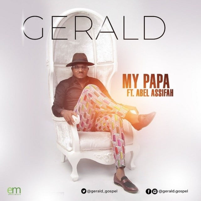 Watch Video & Download MY PAPA By Gerald Ft. Abel Assifah