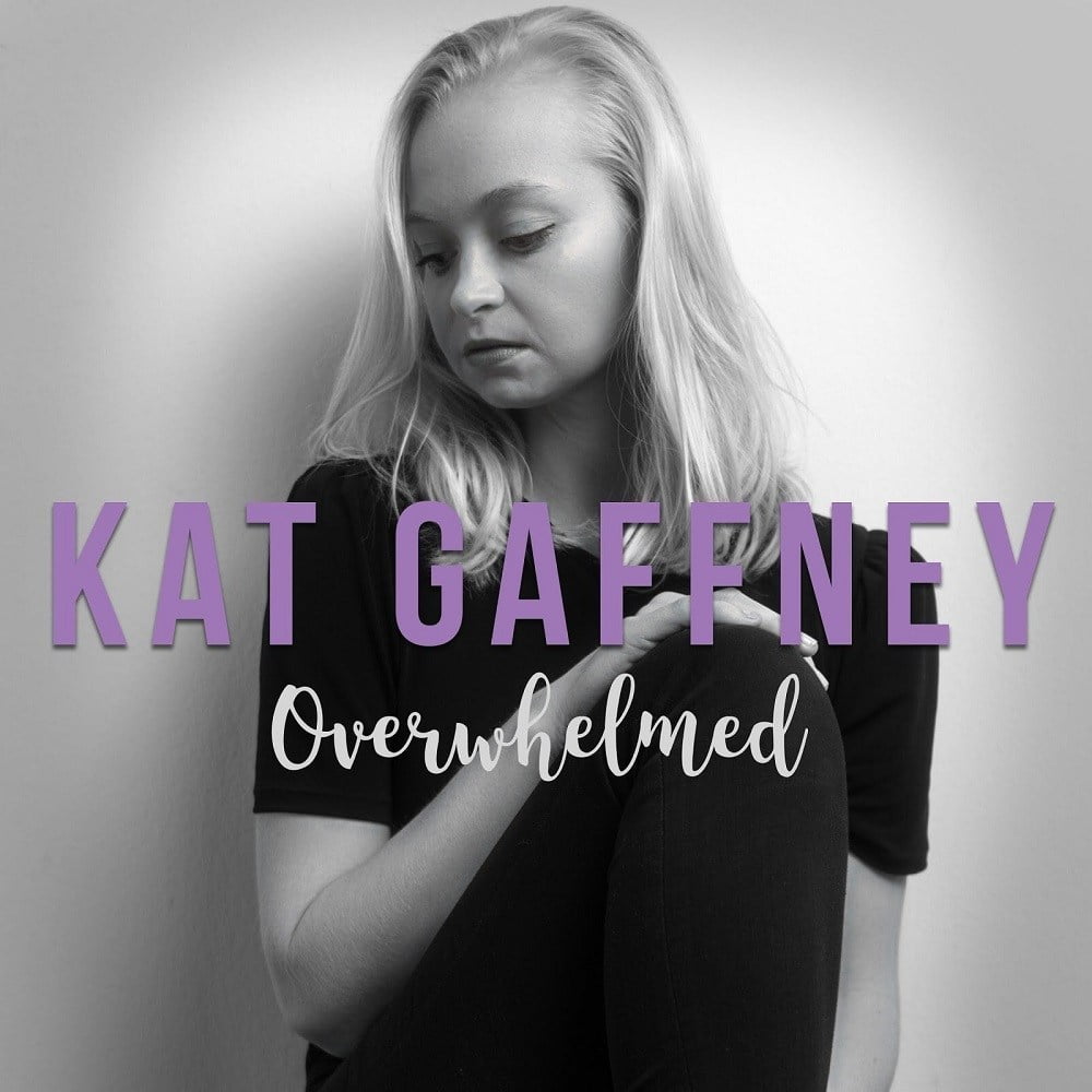 Download Music Overwhelmed Mp3 by Kat Gaffney