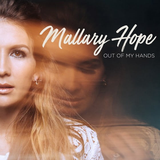 Download Mallary Hope New Album Out Of My Hands Songs