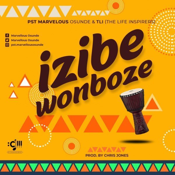 Download Izibe Wonboze Mp3 By Marvellous Osunde