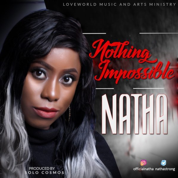 Download Music Nothing Impossible Mp3 By Natha
