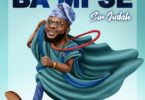 Download Music ba mi se Mp3 By Judah