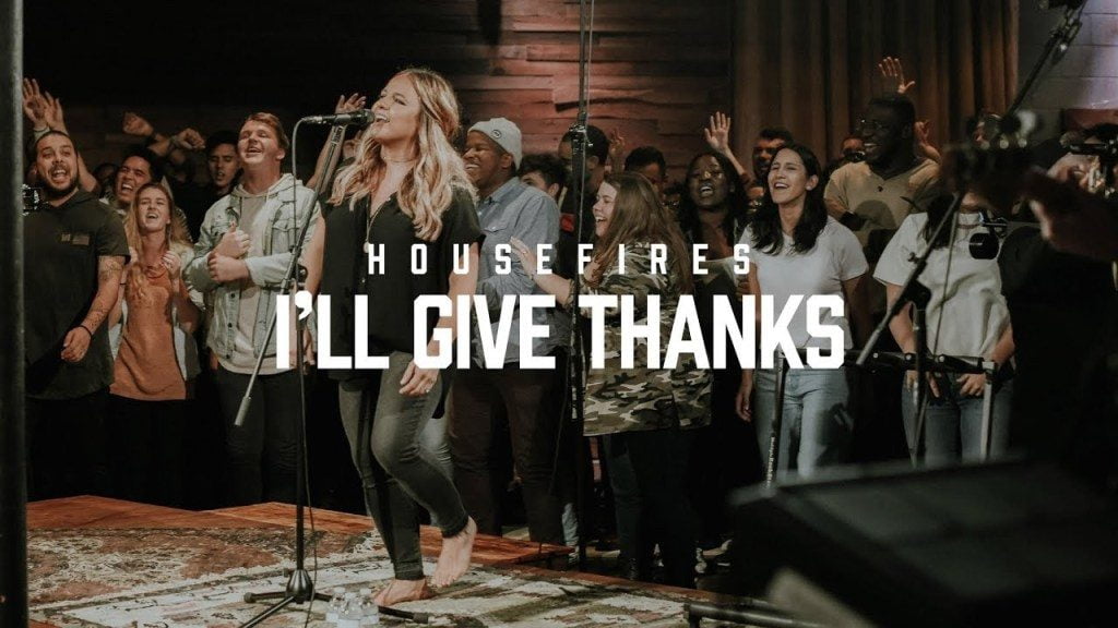 Housefires – I’ll Give Thanks Ft. Kirby Kaple [Mp3 Download] 