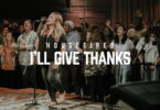 Housefires – I’ll Give Thanks Ft. Kirby Kaple [Mp3 Download]
