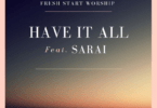 Download Music Have it all Mp3 By Fresh Start Worship