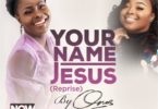 Download Music Your Name Jesus (Reprise) Mp3 By Onos