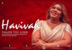Download Music Thank You Lord Mp3 By Havivah