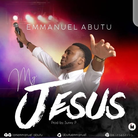 Download Music My Jesus Mp3 By Emmanuel Abutu 