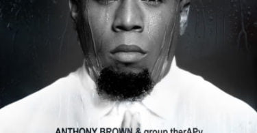 Anthony Brown & Group Therapy – Real Ft. Jonathan Mcreynold