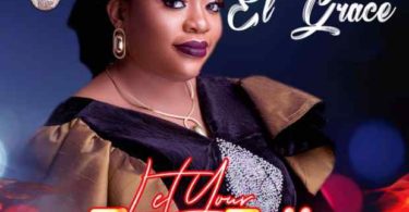 Download Music Let your Fire Fall Mp3 By el grace