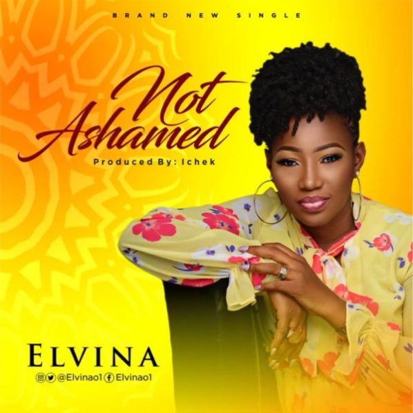 Download Music Not Ashamed Mp3 By Elvina