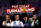 Download RCCG 2019 Congress Theme Song The Great Turn Around Mp3