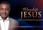 Download Music Worship Jesus With Nathaniel Bassey