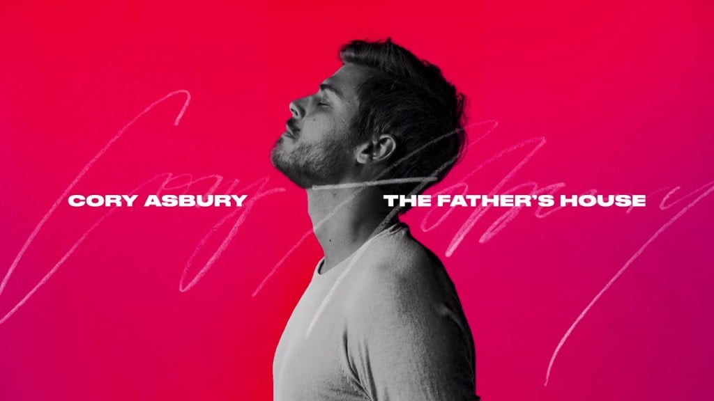 Download Music The Father’s House By Cory Asbury