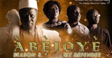 ABEJOYE (The King Maker) SEASON 2 (Part 1 & 2)