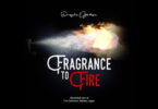 DOWNLOAD MP3: Dunsin Oyekan – Fragrance to Fire
