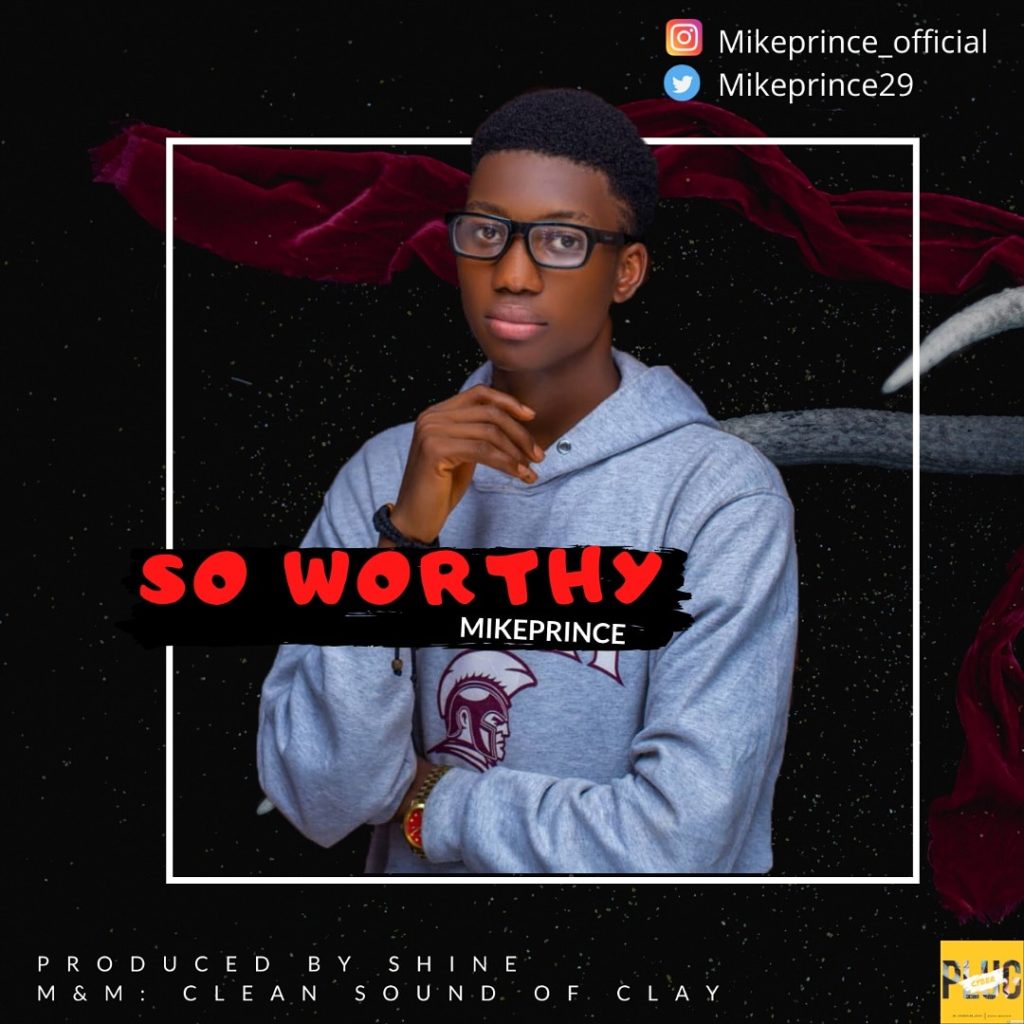 Download Music So Worthy Mp3 By Mikeprince